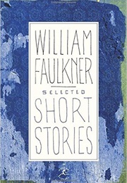 Selected Short Stories (William Faulkner)