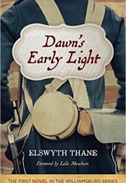 Dawn's Early Light (Elswyth Thane)