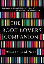 The Book Lovers&#39; Companion (Lionel Shriver)