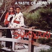 Sukiyaki - A Taste of Honey