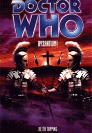 Doctor Who: Byzantium (Keith Topping)