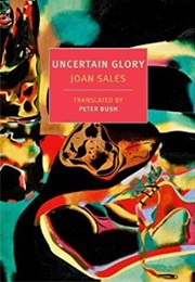 Uncertain Glory (Joan Sales)