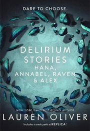 Delirium Stories: Hana, Annabel, Raven & Alex (Lauren Oliver)