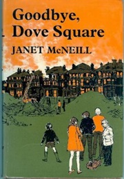 Goodbye, Dove Square (Janet McNeill)
