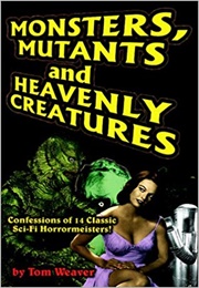 Monsters, Mutants, and Heavenly Creatures (Weaver)