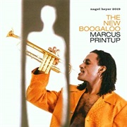 The New Boogaloo – Marcus Printup (Nagel-Heyer, 2002)