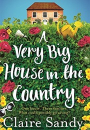 A Very Big House in the Country (Claire Sandy)