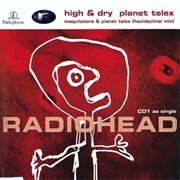 High and Dry - Radiohead