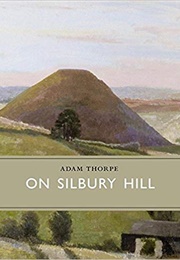 On Silbury Hill (Adam Thorpe)