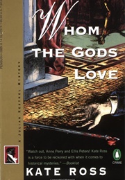Whom the Gods Love (Kate Ross)