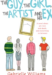 The Guy, the Girl, the Artist, and His Ex (Gabrielle Williams)