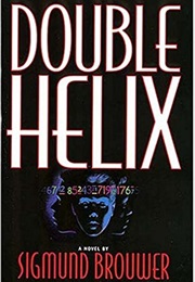 Double Helix (Sigmund Brouwer)