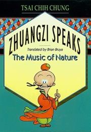 Zhuangzi Speaks the Music of Nature