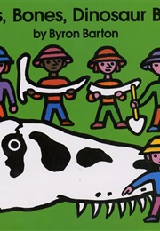 Bones, Bones (Byron Barton)