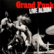 Grand Funk Railroad Live Album