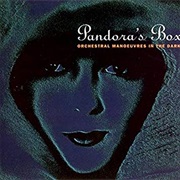 Pandora's Box - Orchestral Manoeuvres in the Dark