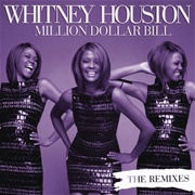 Million Dollar Bill (Frankie Knuckles Radio Mix) - Whitney Houston