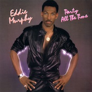 Party All the Time - Eddie Murphy