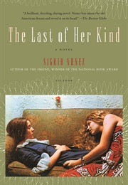 The Last of Her Kind (Sigrid Nunez)