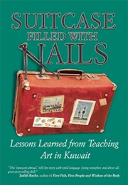 Suitcase Filled With Nails (Yvonne Wakefield)