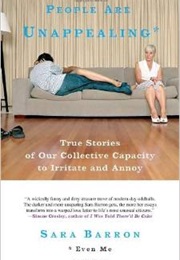 People Are Unappealing: Even Me (Sara Barron)