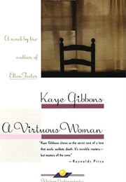 A Virtuous Woman (Kaye Gibbons)