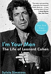 I'm Your Man: The Life of Leonard Cohen (Sylvie Simmons)