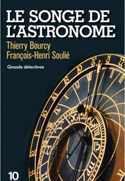 Le Songe De L'astronome (Thierry Bourcy Et François-Henry Soulie)
