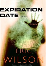 Expiration Date (Eric Wilson)