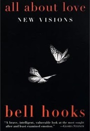 All About Love: New Visions (Bell Hooks)