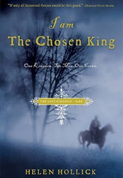 I Am the Chosen King (Helen Hollick)