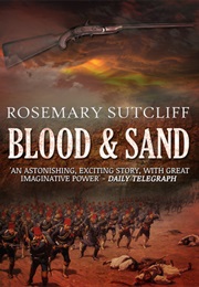 Blood and Sand (Rosemary Sutcliff)