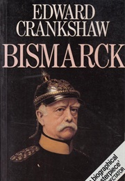 Bismarck (Edward Crankshaw)
