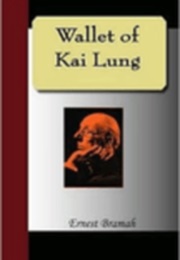 Kai Lung Series (Ernest Bramah)