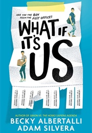 What If Its Us (Becky Alertalli Adam Silvera)