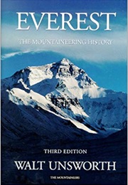 Everest: The Mountaineering History (Walt Unsworth)