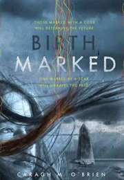 Birth Marked (Caragh M. O'Brien)