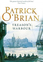 Treason&#39;s Harbour (Patrick O&#39;Brian)