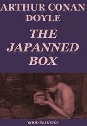 The Japanned Box (Arthur Conan Doyle)
