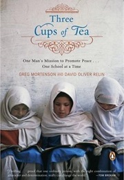 Three Cups of Tea (Greg Mortenson)