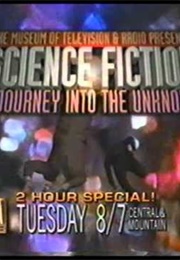 Science Fiction: A Journey Into the Unknown (1994)