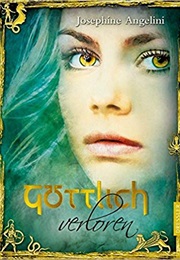 Göttlich Verloren (Josephine Angelini)