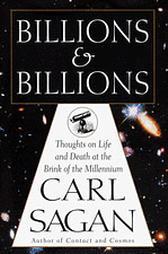 Billions and Billions: Thoughts on Life and Death at the Brink of the Millennium