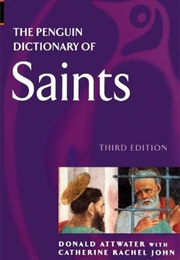 The Penguin Dictionary of Saints (Donald Attwater)