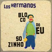 Los Hermanos - Bloco Do Eu Sozinho