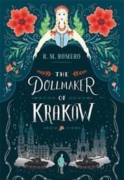 The Dollmaker of Krakow (R. M. Romero)