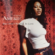 Why Don't We Fall in Love - Amerie