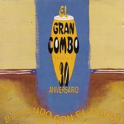 30 Aniversario - El Gran Combo De Puerto Rico