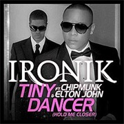 Ironik & Elton John - Tiny Dancer