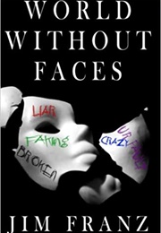 World Without Faces (Jim Franz)